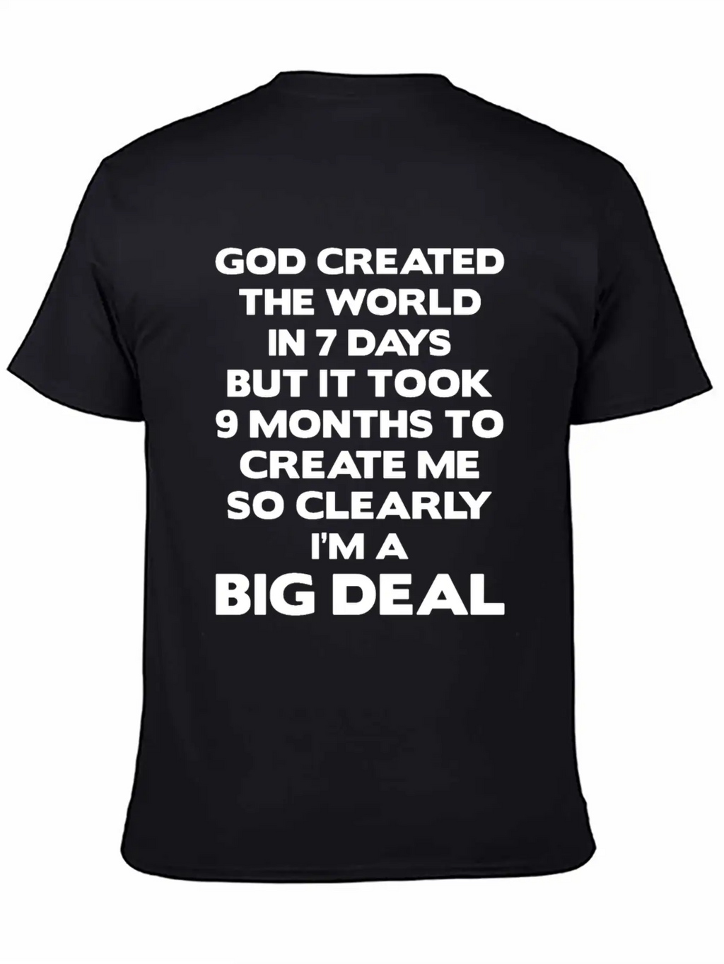God Created The World In 7 Days But It Took 9 Mont Classic Cotton Tee – Unisex Comfort For Any Season