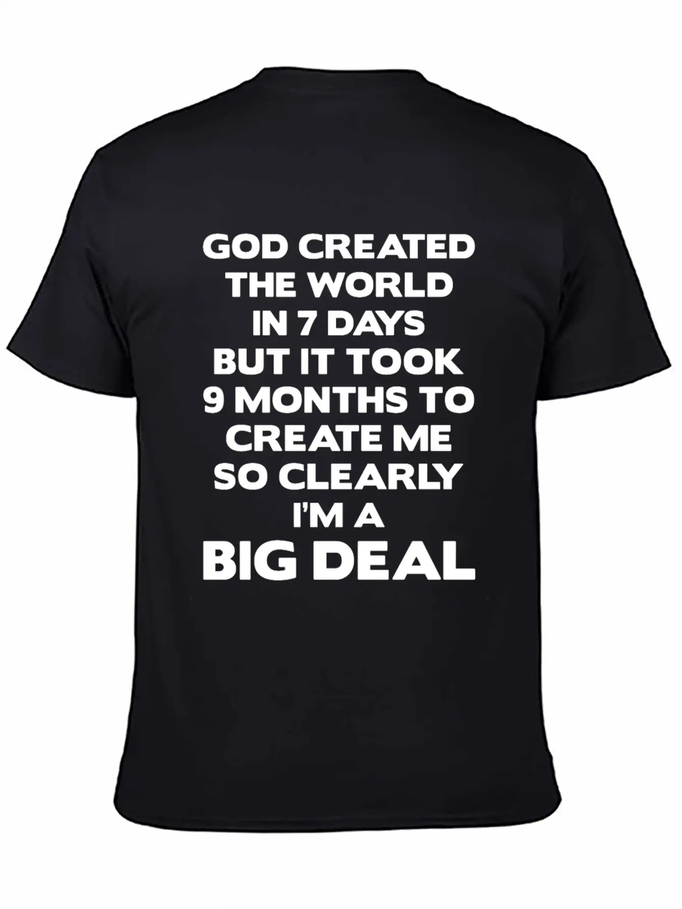 God Created The World In 7 Days But It Took 9 Mont Classic Cotton Tee – Unisex Comfort For Any Season