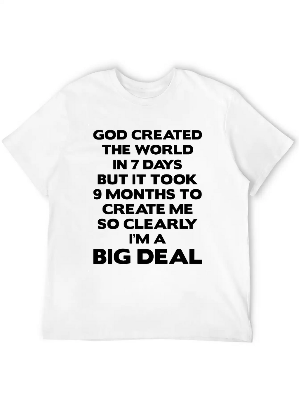 God Created The World In 7 Days But It Took 9 Mont Classic Cotton Tee – Unisex Comfort For Any Season
