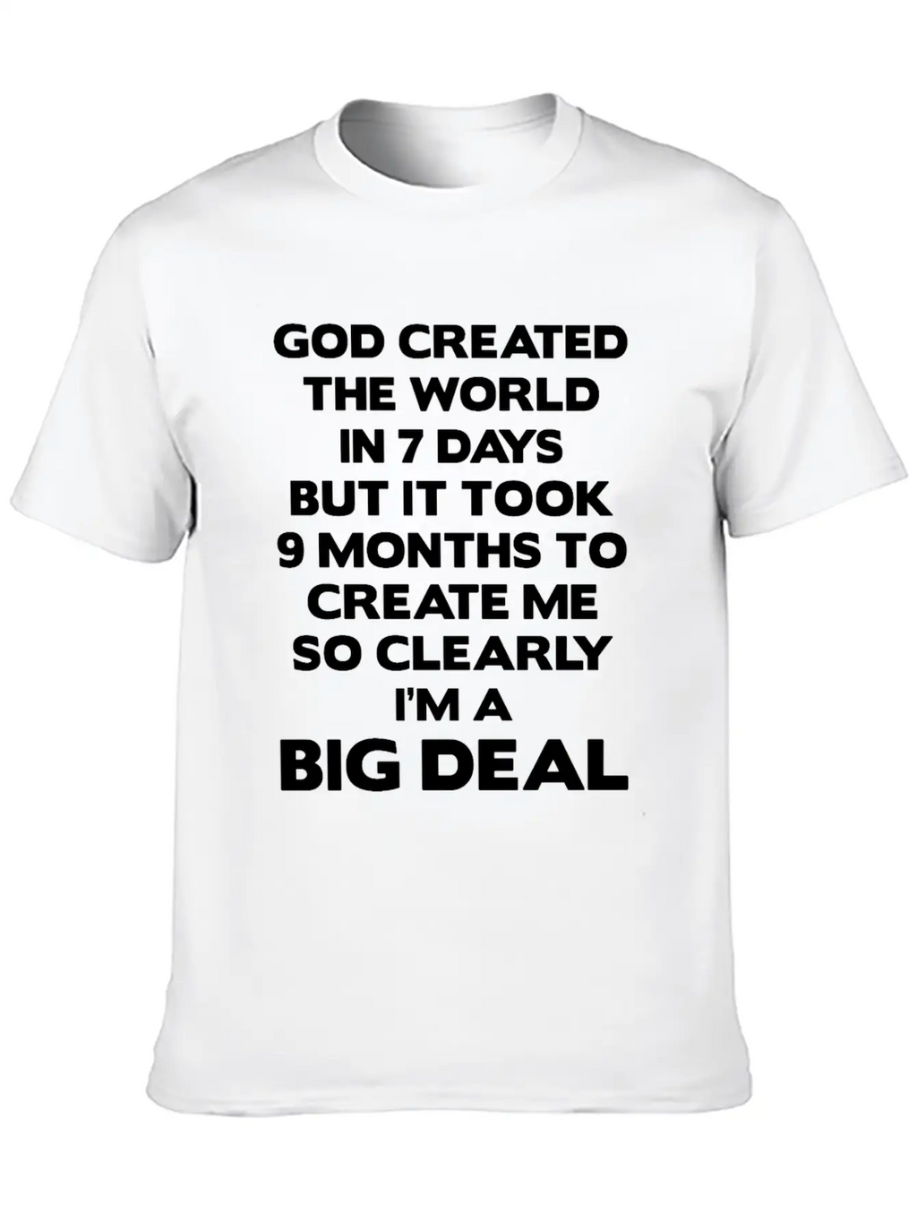 God Created The World In 7 Days But It Took 9 Mont Classic Cotton Tee – Unisex Comfort For Any Season