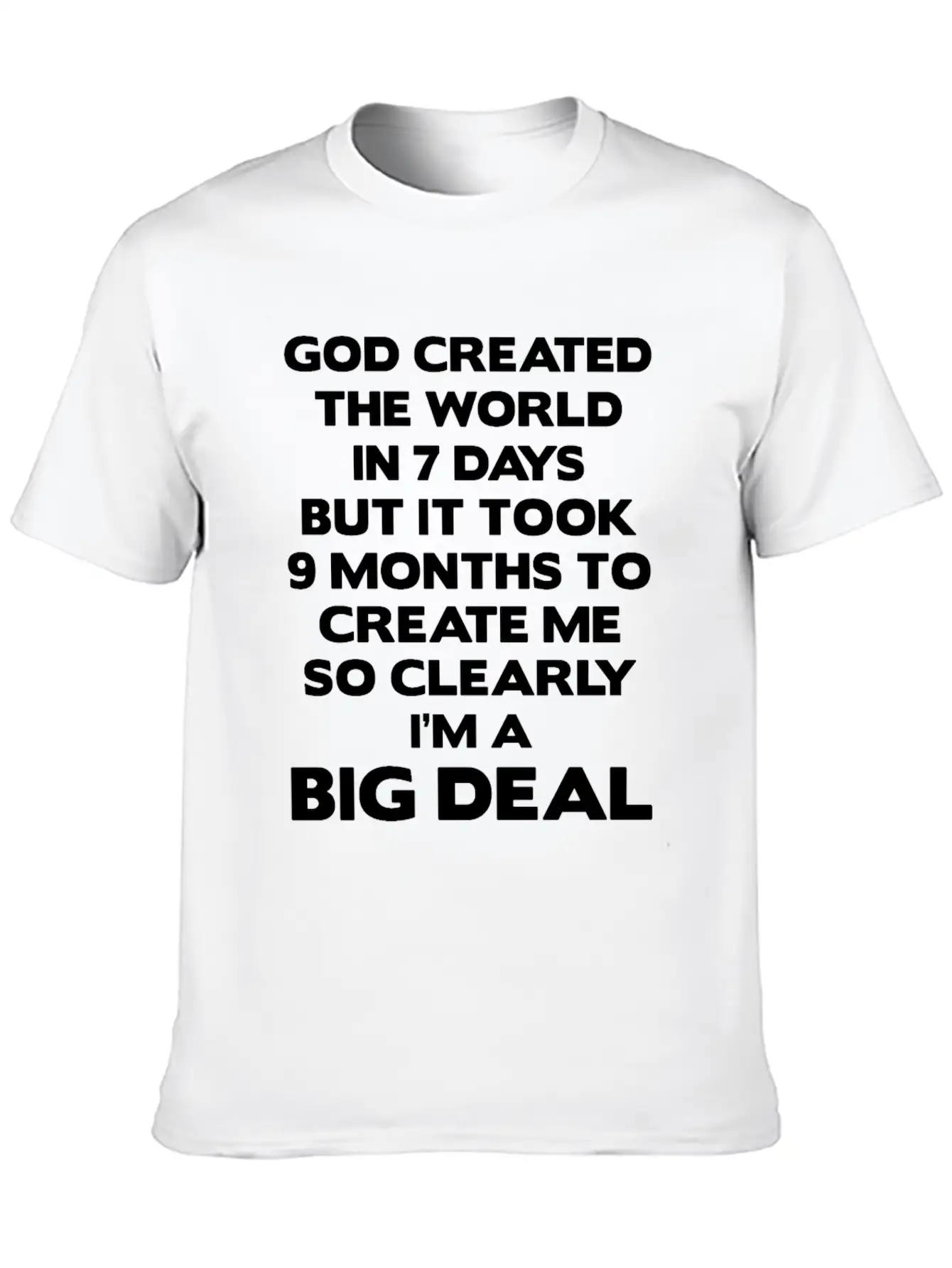 God Created The World In 7 Days But It Took 9 Mont Classic Cotton Tee – Unisex Comfort For Any Season