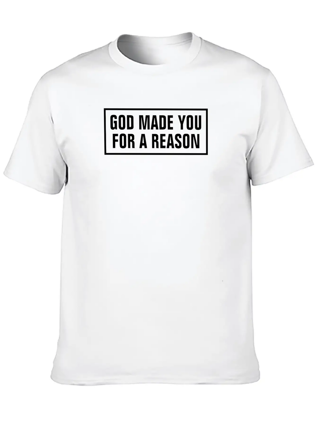 God Made You For A Reason - Christian Basic Graphic T-Shirt – Daily Comfort In Soft Cotton