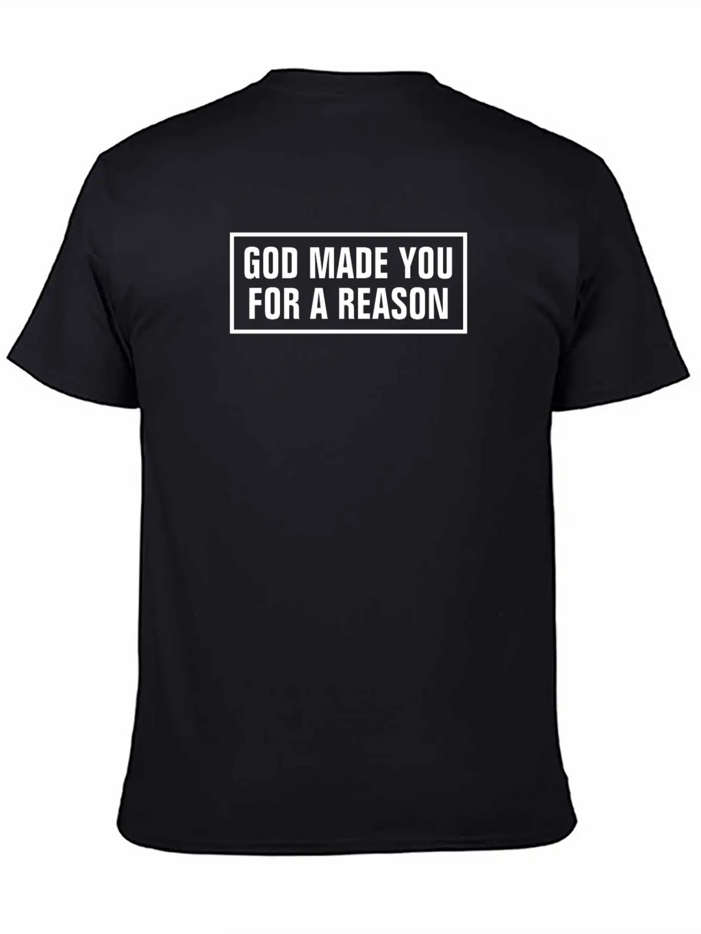 God Made You For A Reason - Christian Basic Graphic T-Shirt – Daily Comfort In Soft Cotton