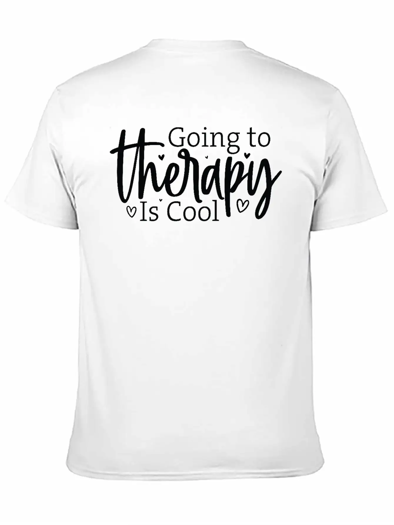 Going To Therapy Is Cool Unisex Casual T-Shirt – Clean Design For Daily Comfort