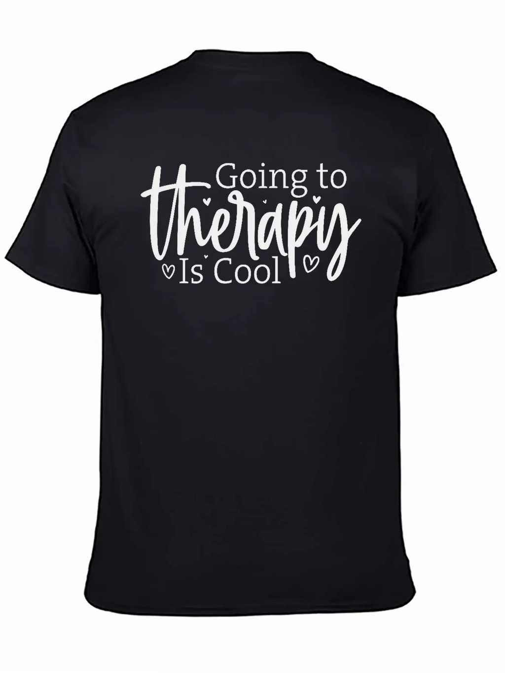 Going To Therapy Is Cool Unisex Casual T-Shirt – Clean Design For Daily Comfort