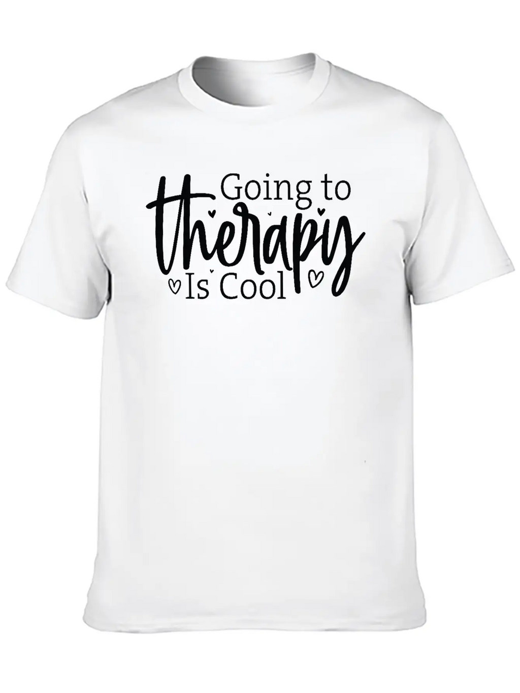 Going To Therapy Is Cool Unisex Casual T-Shirt – Clean Design For Daily Comfort