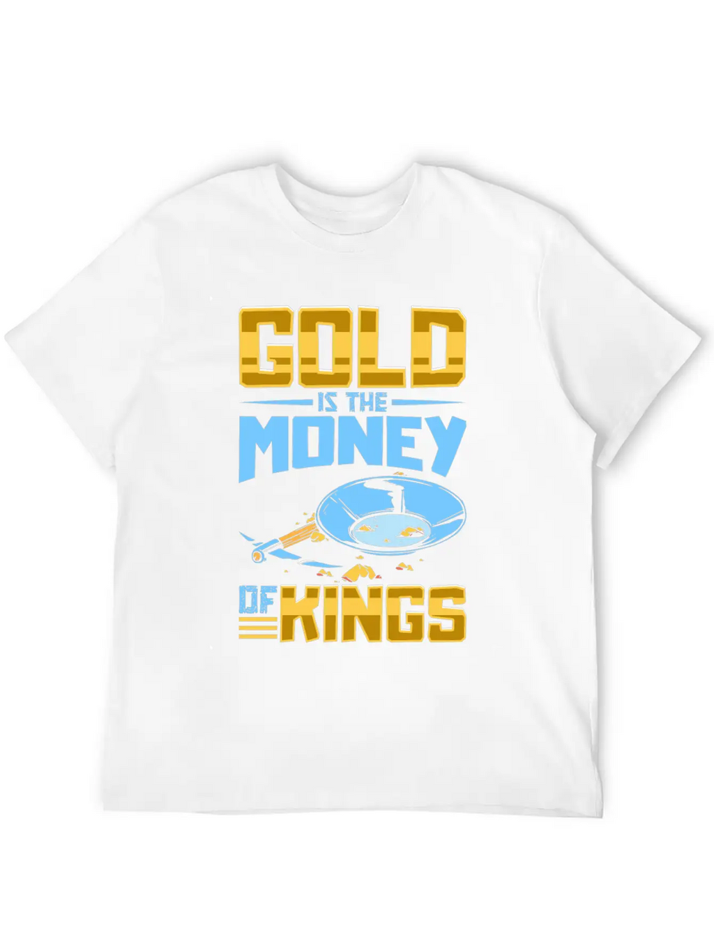 Gold Digging Gold Mining Gold Panning Gold Mine Basic Graphic T-Shirt – Daily Comfort In Soft Cotton