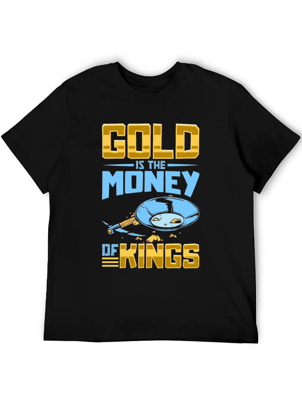 Gold Digging Gold Mining Gold Panning Gold Mine Basic Graphic T-Shirt – Daily Comfort In Soft Cotton