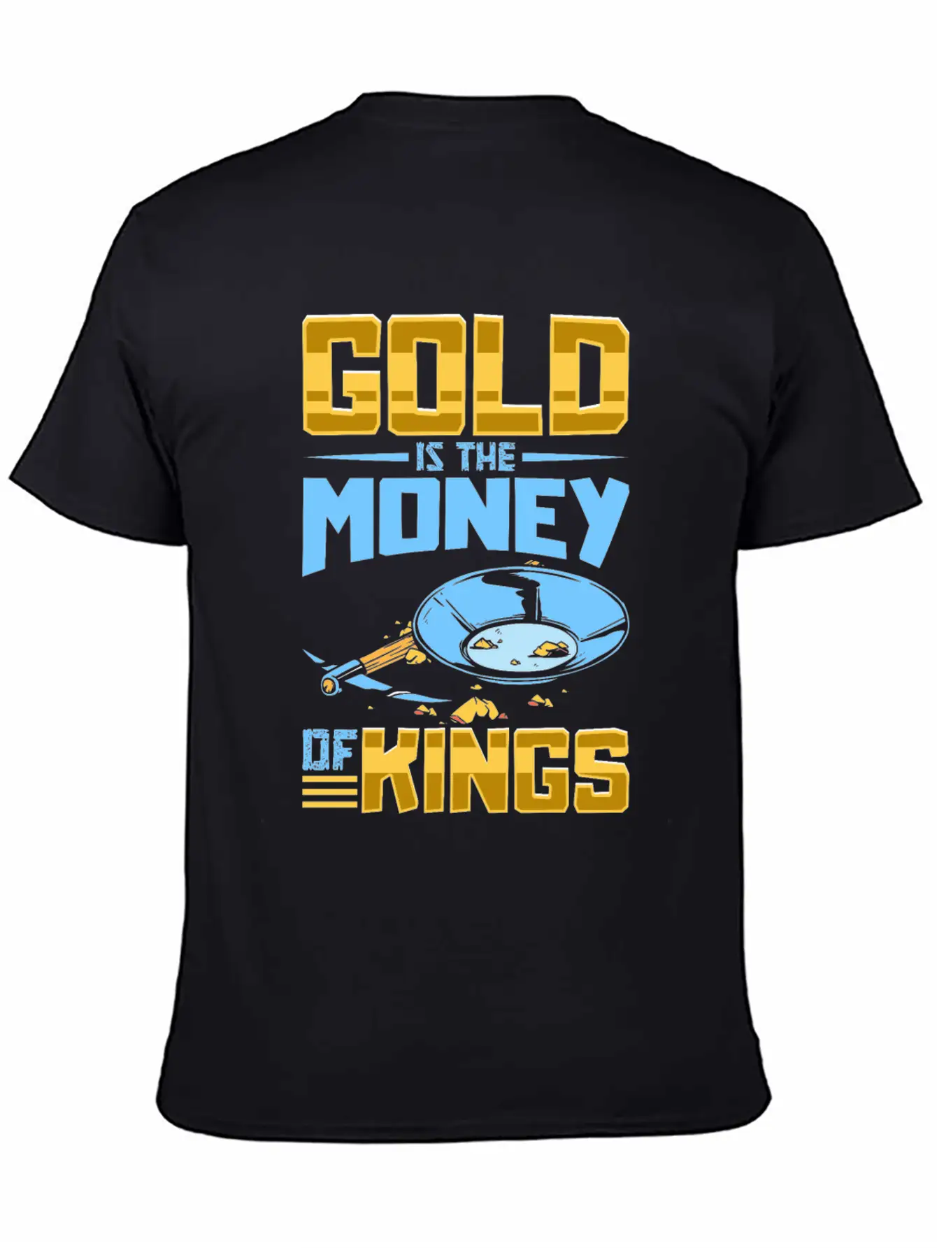 Gold Digging Gold Mining Gold Panning Gold Mine Basic Graphic T-Shirt – Daily Comfort In Soft Cotton