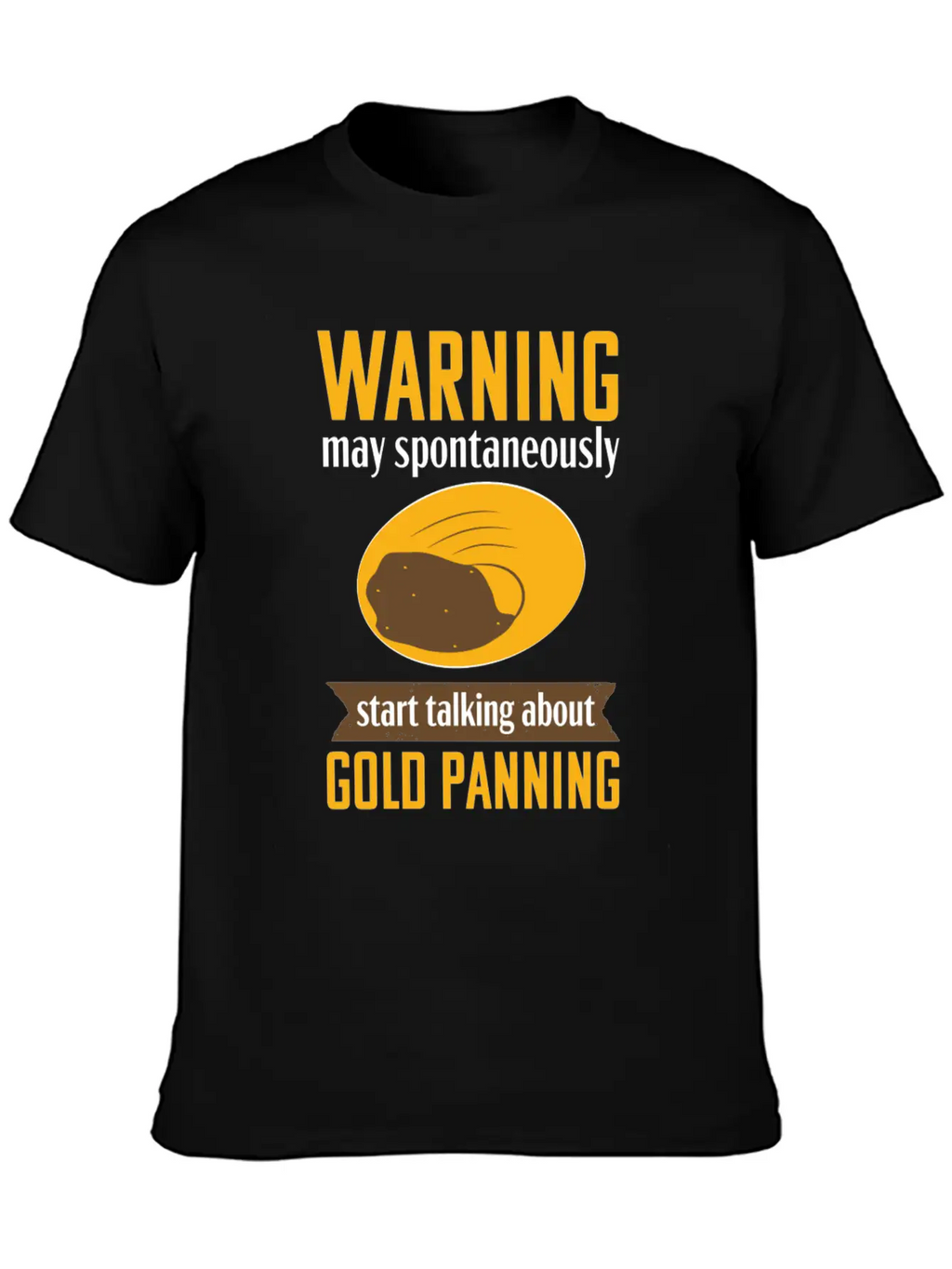 Gold Panning Funny Warning Mining Prospecting Timeless Short Sleeve Tee – Comfy And Minimalist Design