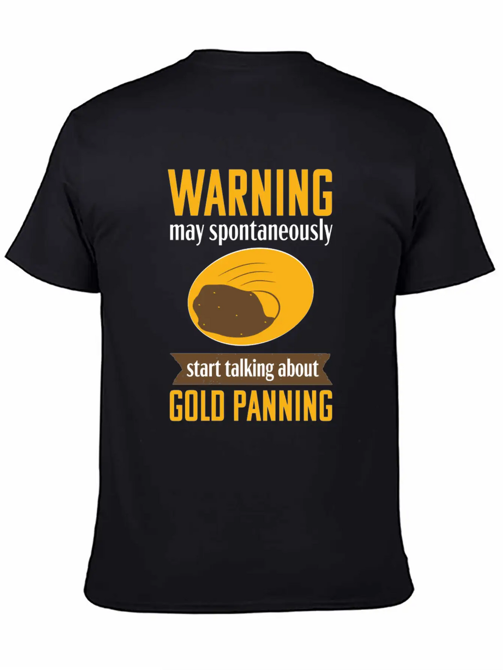 Gold Panning Funny Warning Mining Prospecting Timeless Short Sleeve Tee – Comfy And Minimalist Design