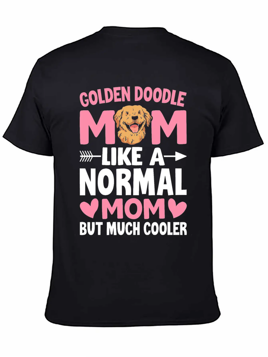 Golden Doodle Mom Like A Normal Mom But Much Coole Breathable Soft Cotton T-Shirt – Timeless Casual Look