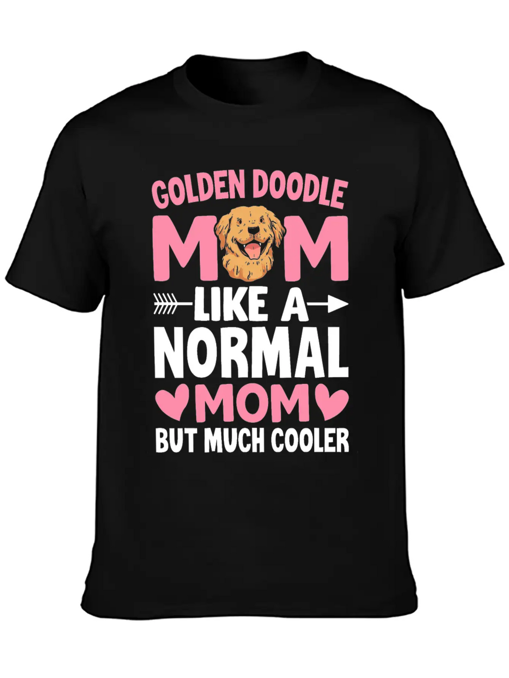 Golden Doodle Mom Like A Normal Mom But Much Coole Breathable Soft Cotton T-Shirt – Timeless Casual Look