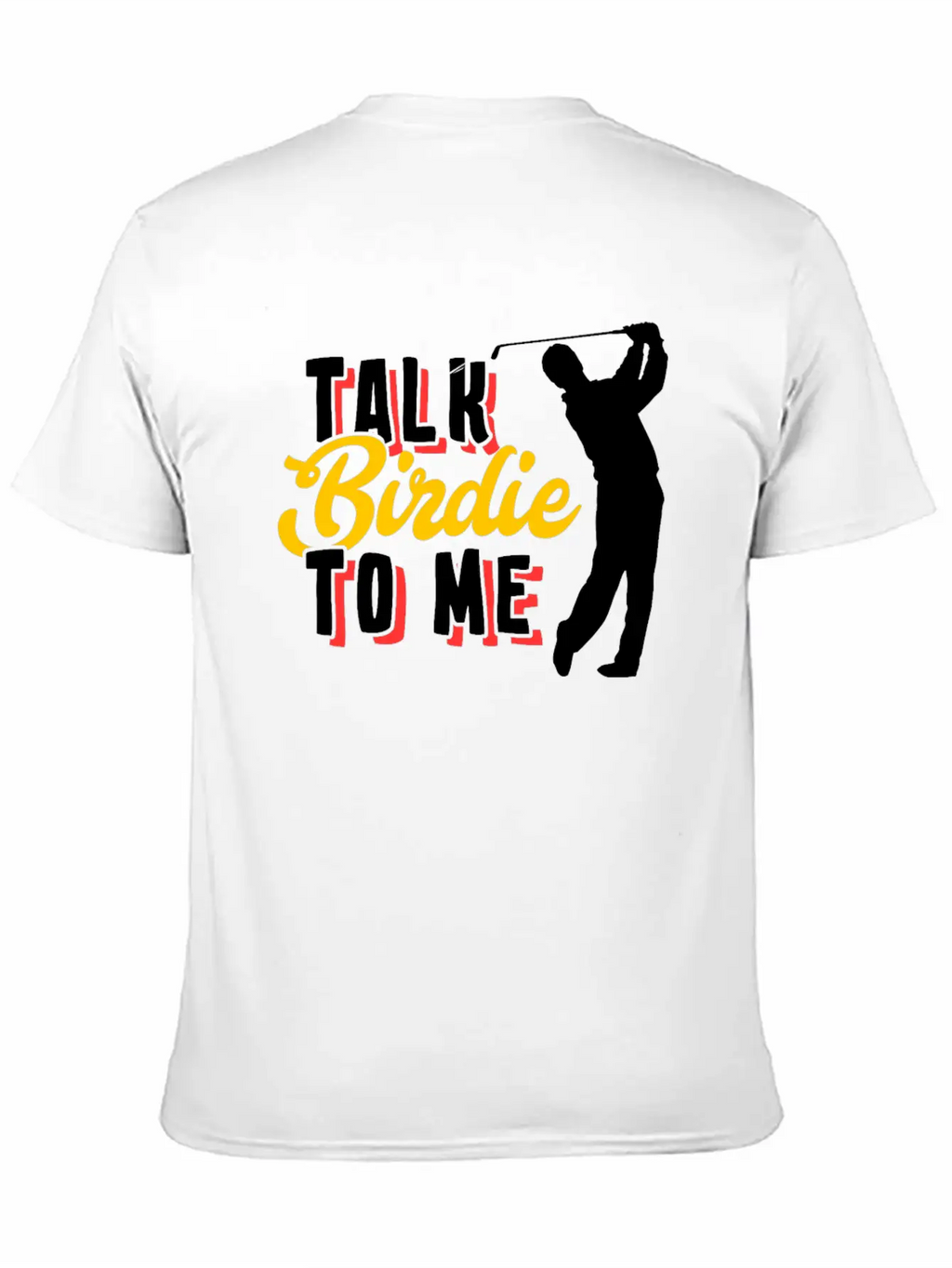 Golf Birdie Pun Golfer Stylish Everyday T-Shirt – Unisex Basic Cotton Tee