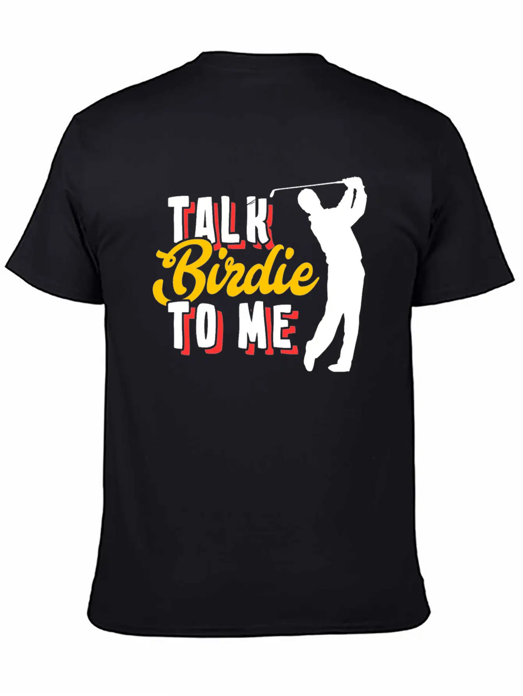 Golf Birdie Pun Golfer Stylish Everyday T-Shirt – Unisex Basic Cotton Tee