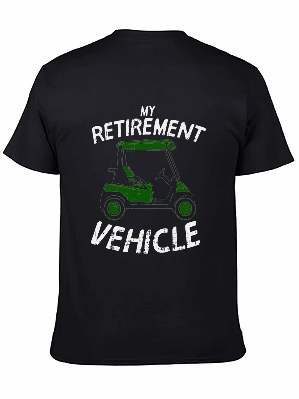Golf - My Retirement Vehicle Stylish Everyday T-Shirt – Unisex Basic Cotton Tee