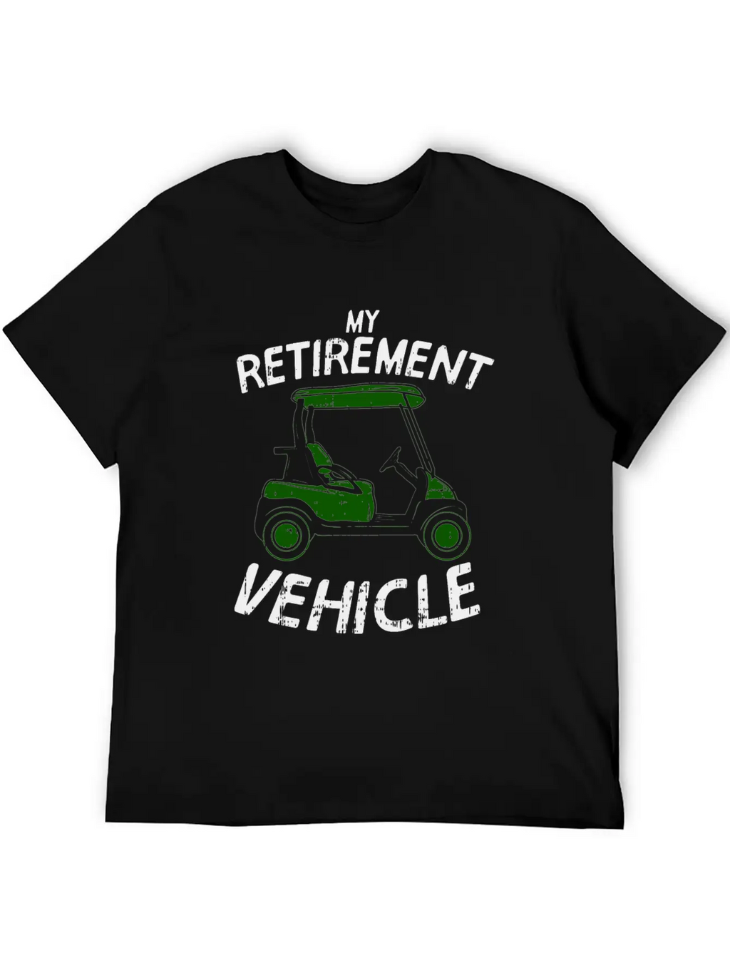 Golf - My Retirement Vehicle Stylish Everyday T-Shirt – Unisex Basic Cotton Tee