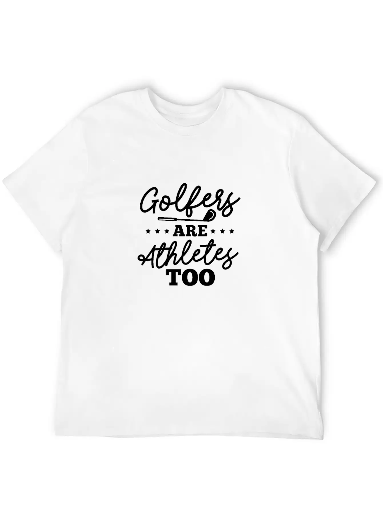 Golfers Are Athletes Too Stylish Everyday T-Shirt – Unisex Basic Cotton Tee