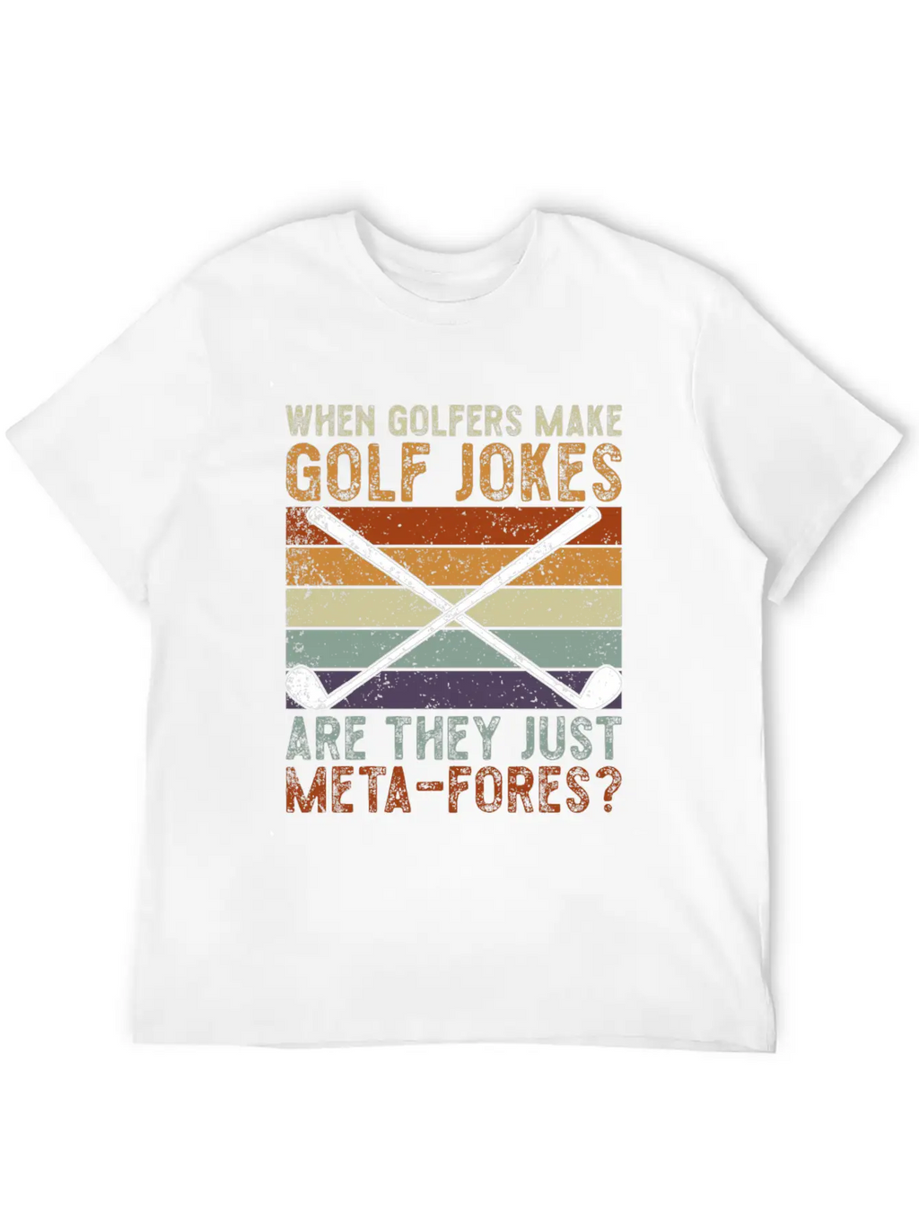 Golfers Make Golf Jokes Are They Just Meta-Fores Timeless Short Sleeve Tee – Comfy And Minimalist Design