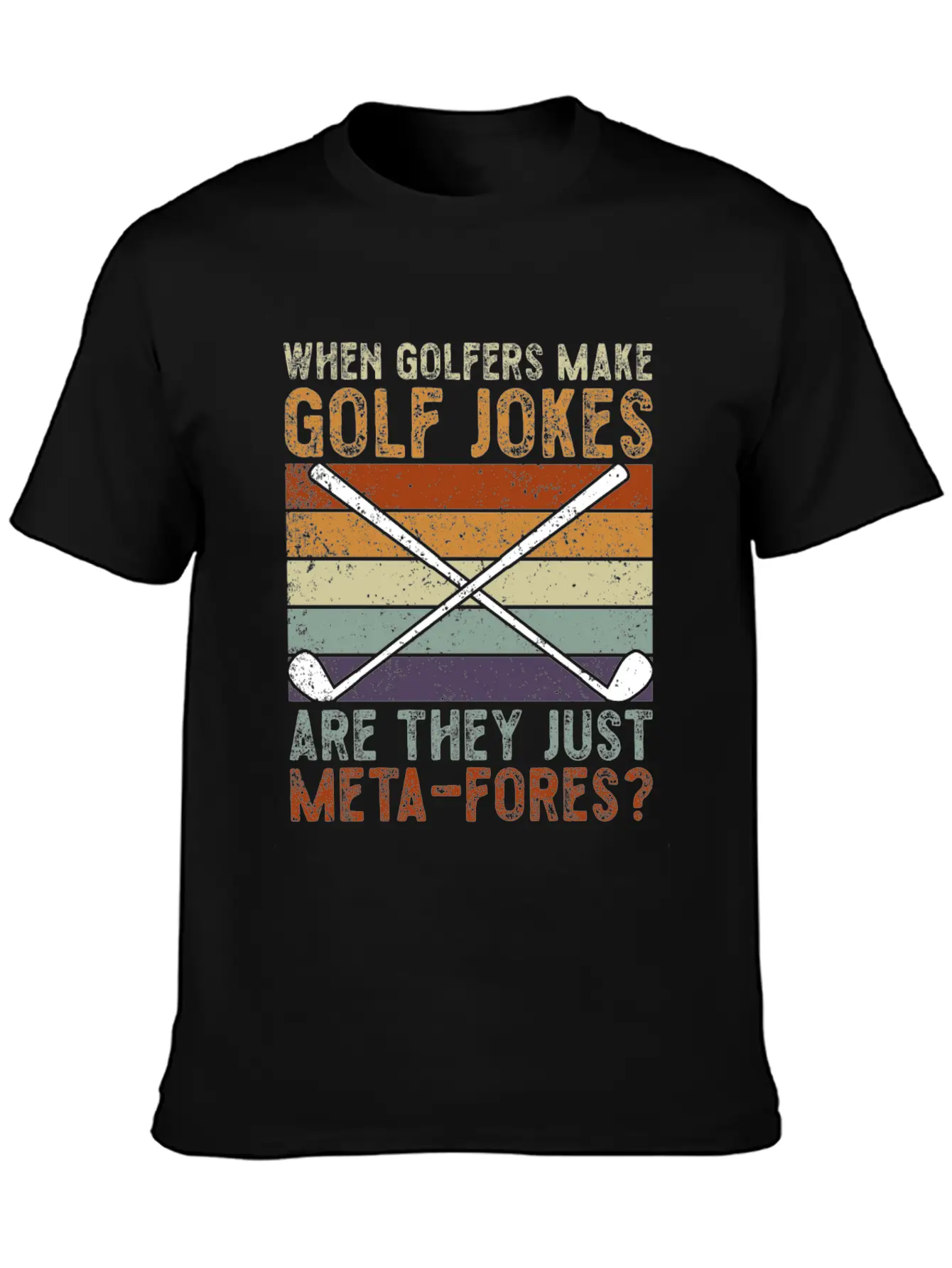 Golfers Make Golf Jokes Are They Just Meta-Fores Timeless Short Sleeve Tee – Comfy And Minimalist Design