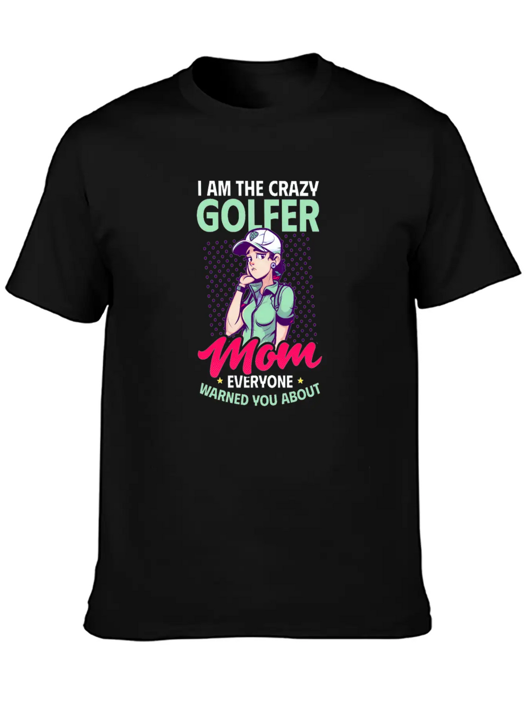 Golfing Mom Crazy Mom Warned Essential Cotton Tee For Daily Outfits – Unisex Style
