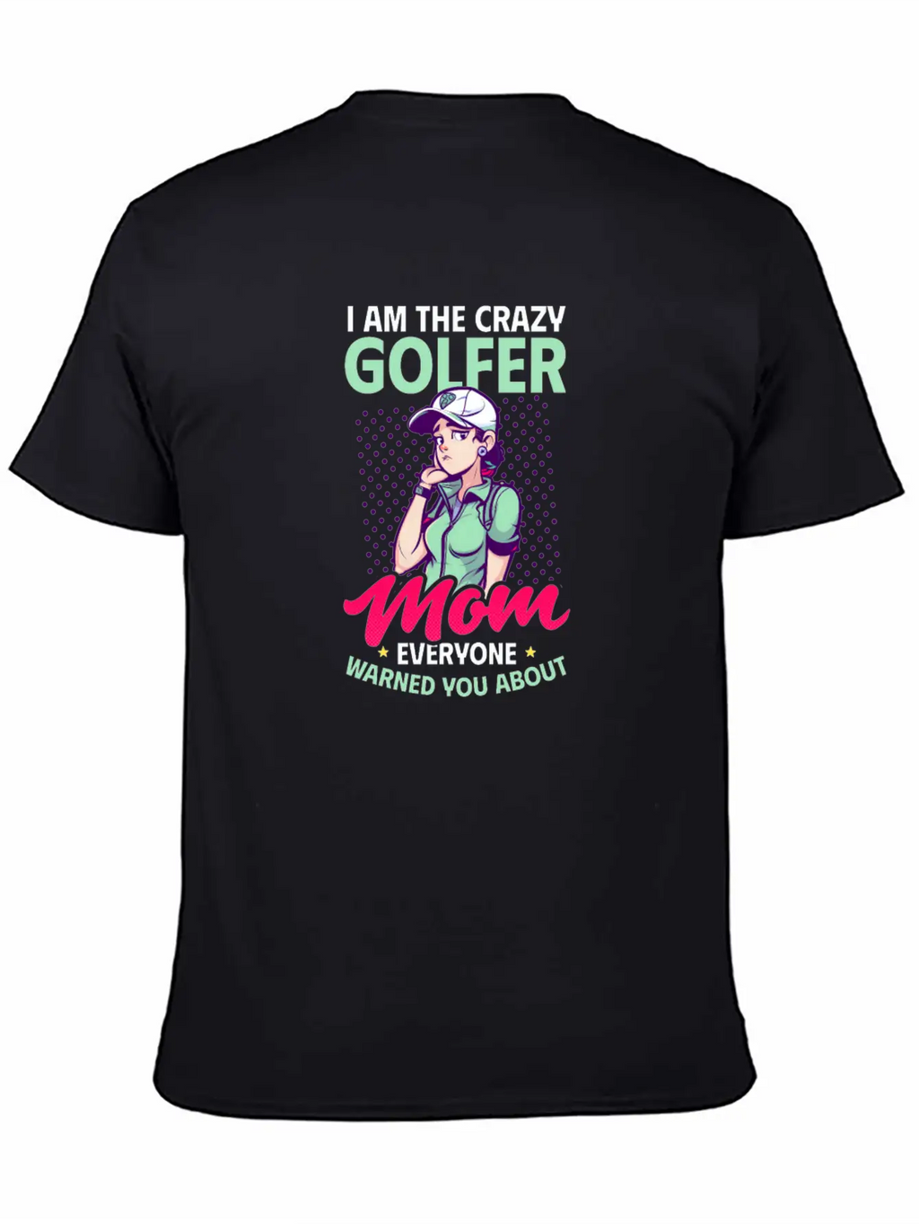 Golfing Mom Crazy Mom Warned Essential Cotton Tee For Daily Outfits – Unisex Style