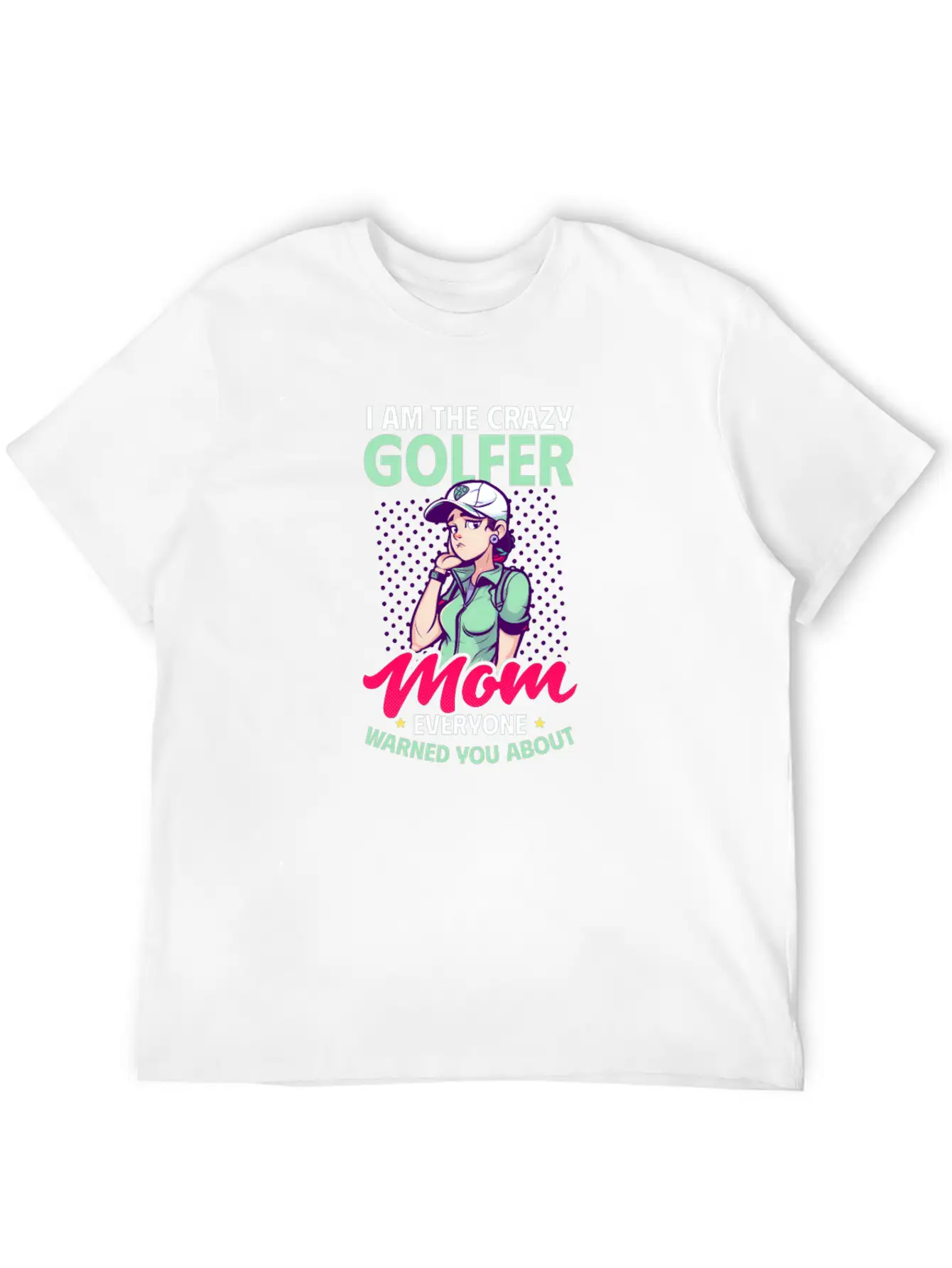 Golfing Mom Crazy Mom Warned Essential Cotton Tee For Daily Outfits – Unisex Style