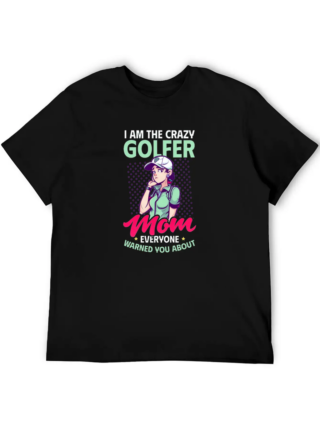 Golfing Mom Crazy Mom Warned Essential Cotton Tee For Daily Outfits – Unisex Style