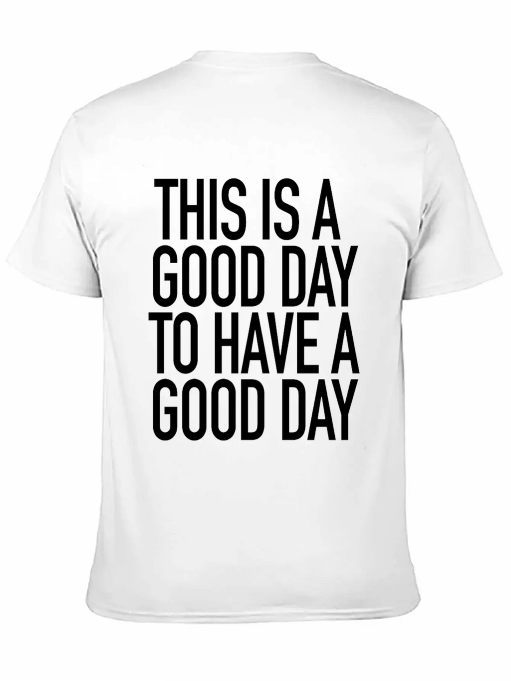 Good Day Basic Graphic T-Shirt – Daily Comfort In Soft Cotton