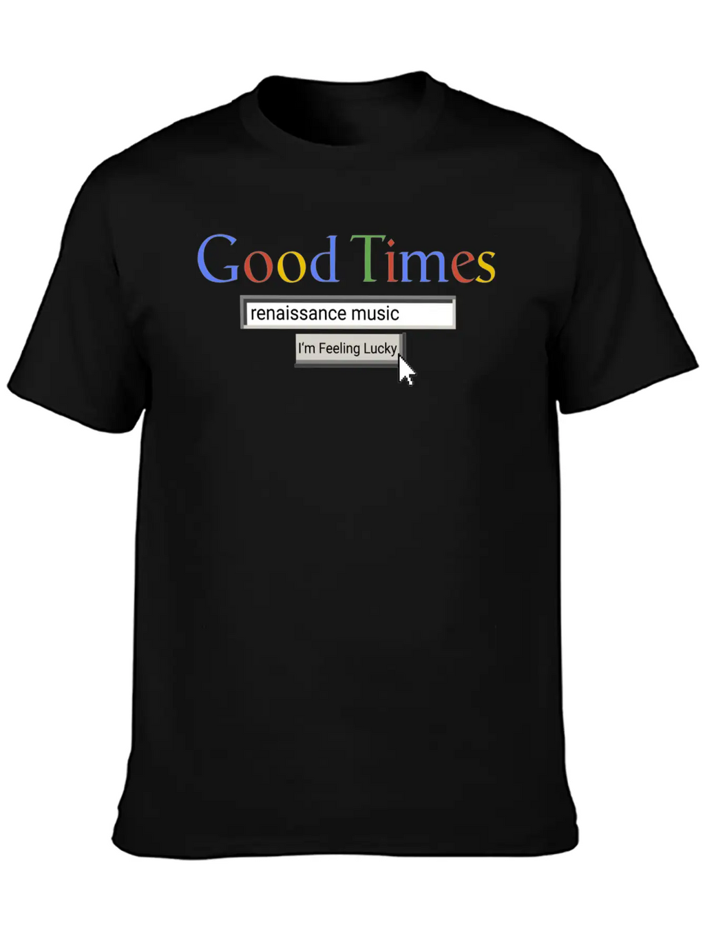 Good Times Renaissance Music Breathable Graphic T-Shirt – Perfect For Casual Days