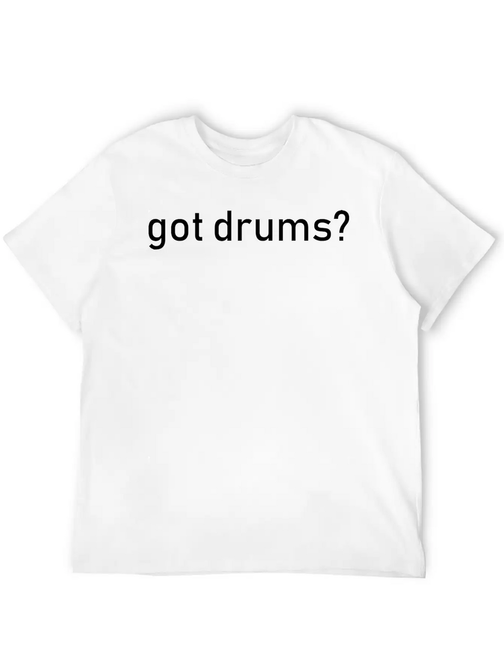 Got Drums Unisex Casual T-Shirt – Clean Design For Daily Comfort