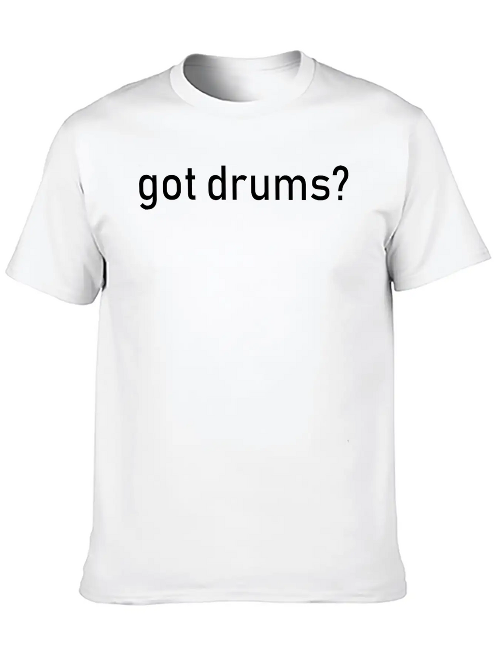 Got Drums Unisex Casual T-Shirt – Clean Design For Daily Comfort
