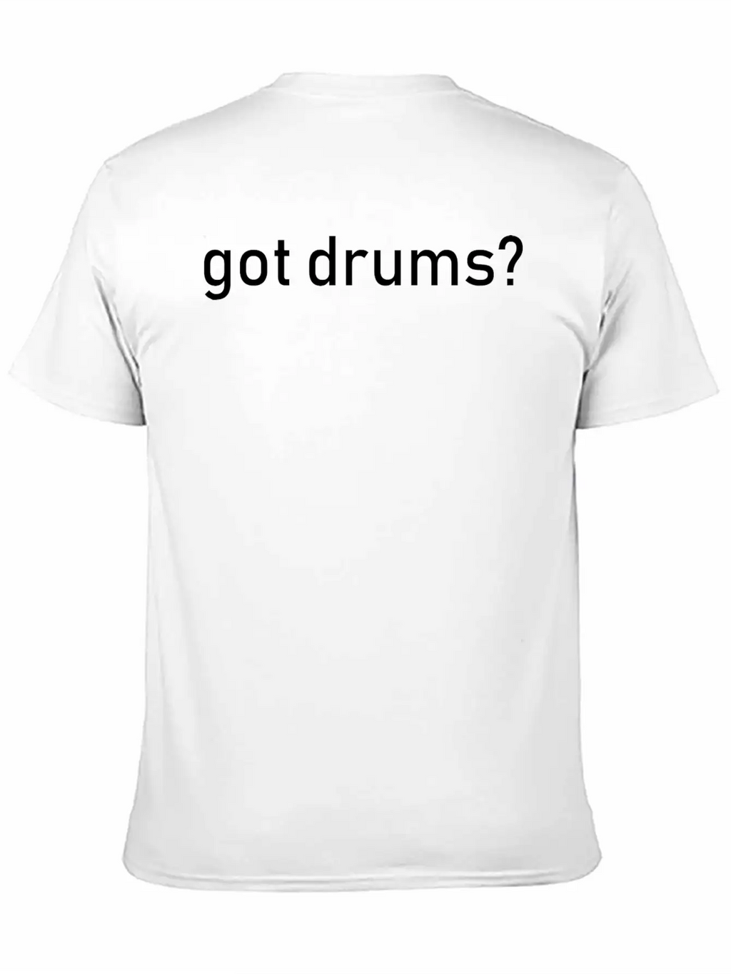 Got Drums Unisex Casual T-Shirt – Clean Design For Daily Comfort