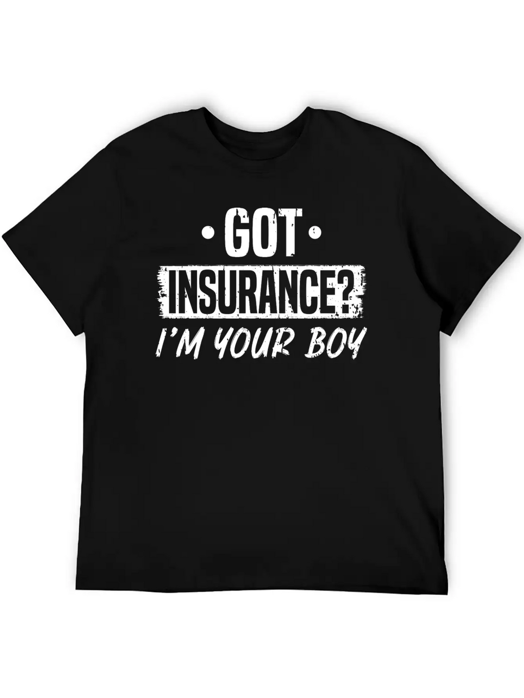 Got Insurance Boy Insurance Agent Timeless Short Sleeve Tee – Comfy And Minimalist Design