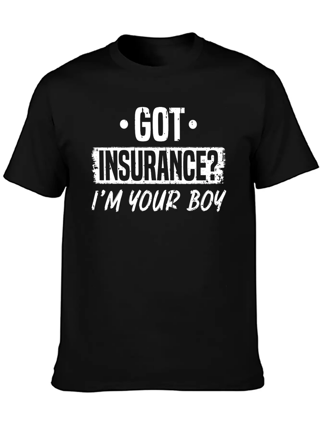 Got Insurance Boy Insurance Agent Timeless Short Sleeve Tee – Comfy And Minimalist Design