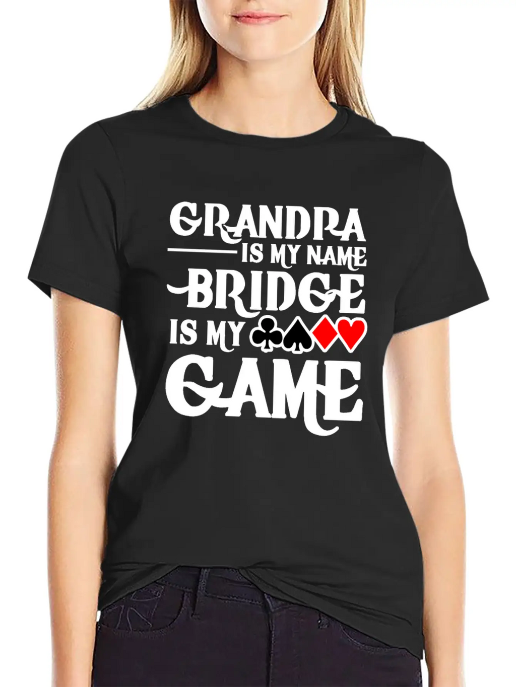 Grandpa Is My Name Bridge Card Is My Game Breathable Soft Cotton T-Shirt – Timeless Casual Look