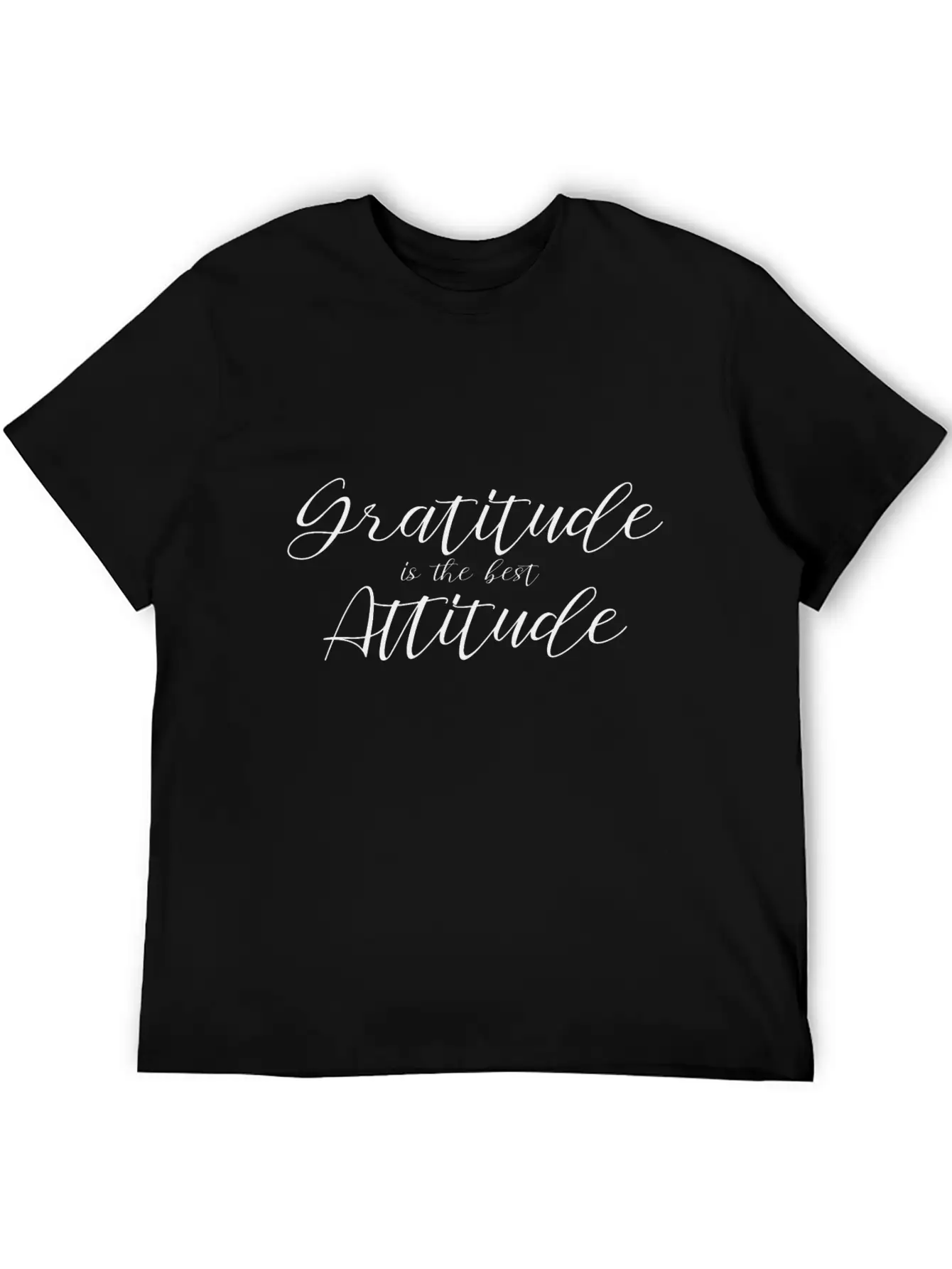 Gratitude Is Best Attitude Stylish Everyday T-Shirt – Unisex Basic Cotton Tee