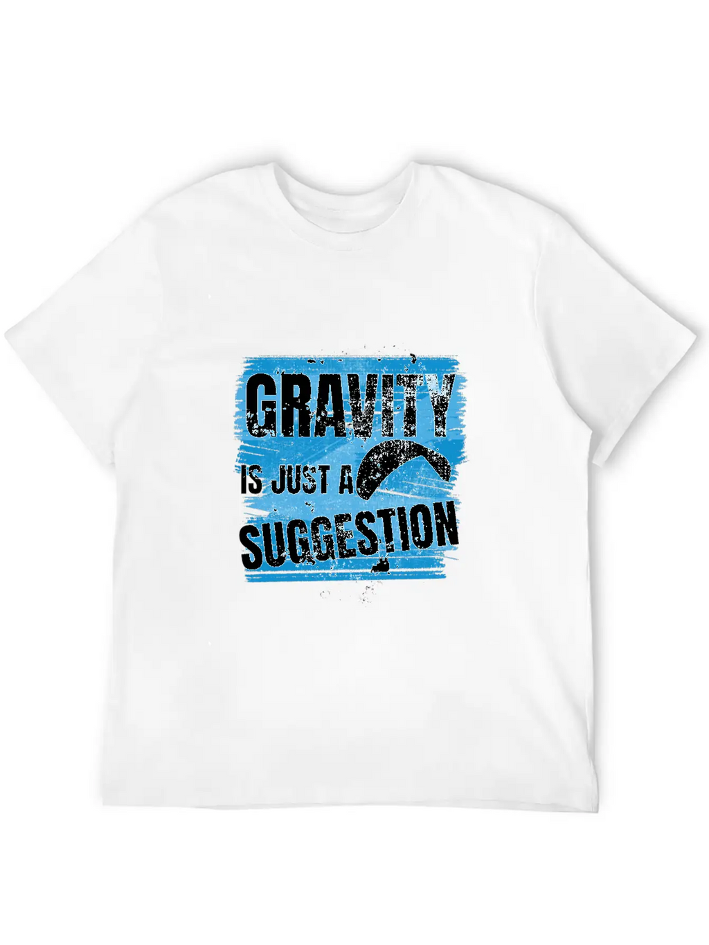Gravity Is Just A Suggestion Timeless Short Sleeve Tee – Comfy And Minimalist Design