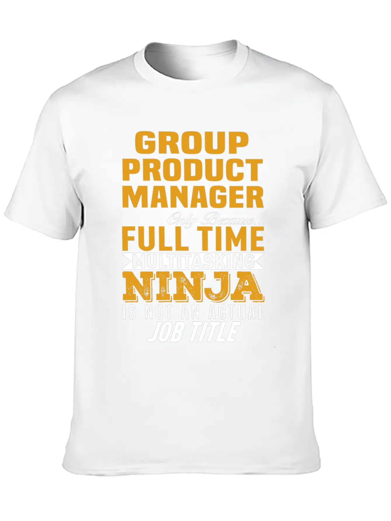 Group Product Manager Unisex Casual T-Shirt – Clean Design For Daily Comfort