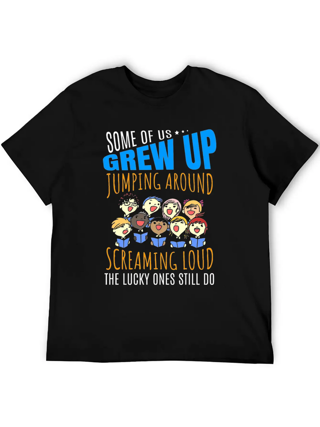Growing Up Funny T-Shirt Present For Choir Singers Timeless Short Sleeve Tee – Comfy And Minimalist Design