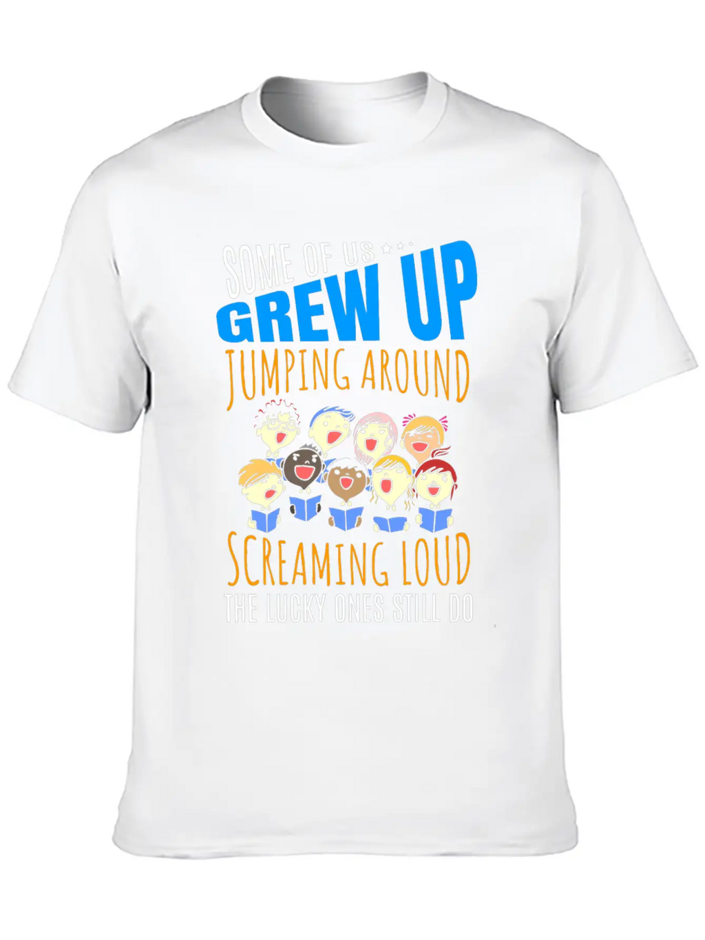 Growing Up Funny T-Shirt Present For Choir Singers Timeless Short Sleeve Tee – Comfy And Minimalist Design