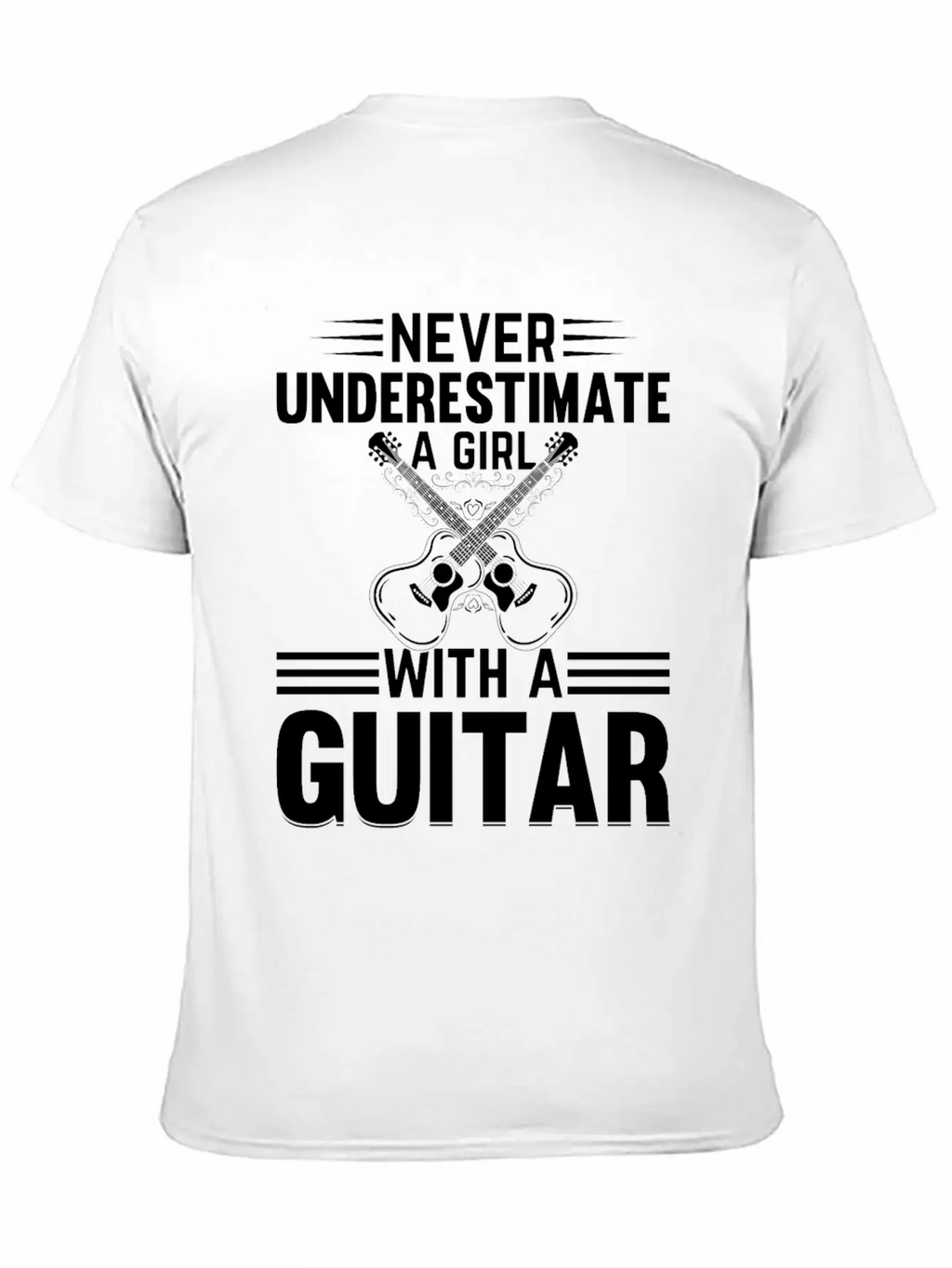 Guitar Player - Never Underestimate A Girl With A Basic Graphic T-Shirt – Daily Comfort In Soft Cotton