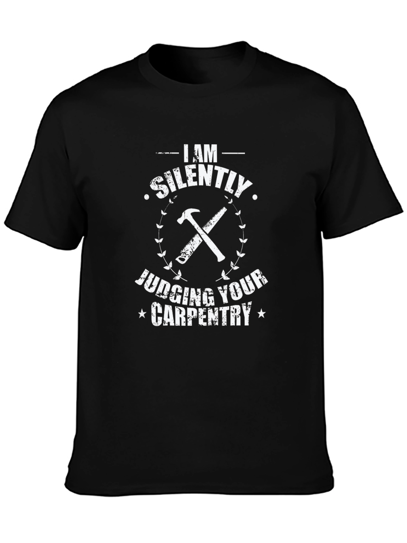 Silently Judging Your Carpentry Black T-Shirt