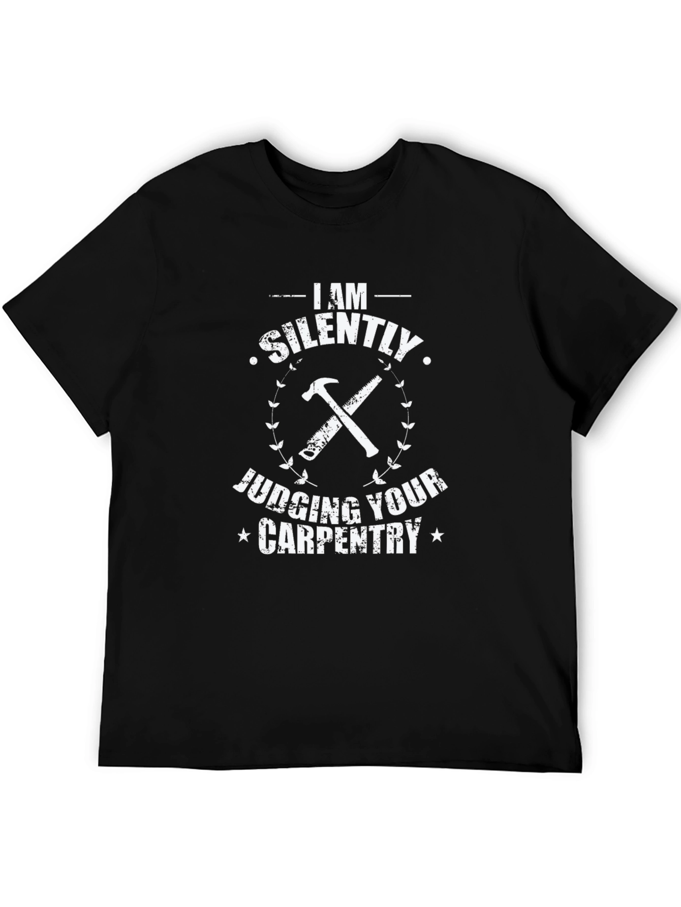 Silently Judging Your Carpentry Black T-Shirt