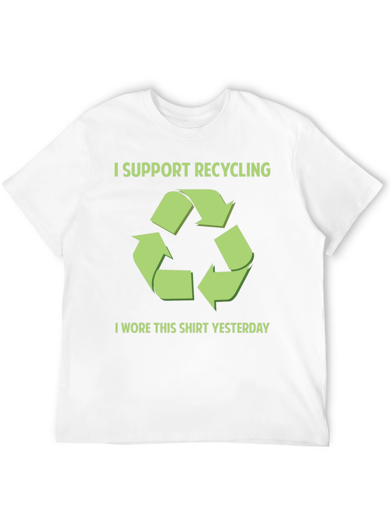 Funny Recycling T-Shirt - I Wore This Shirt Yesterday