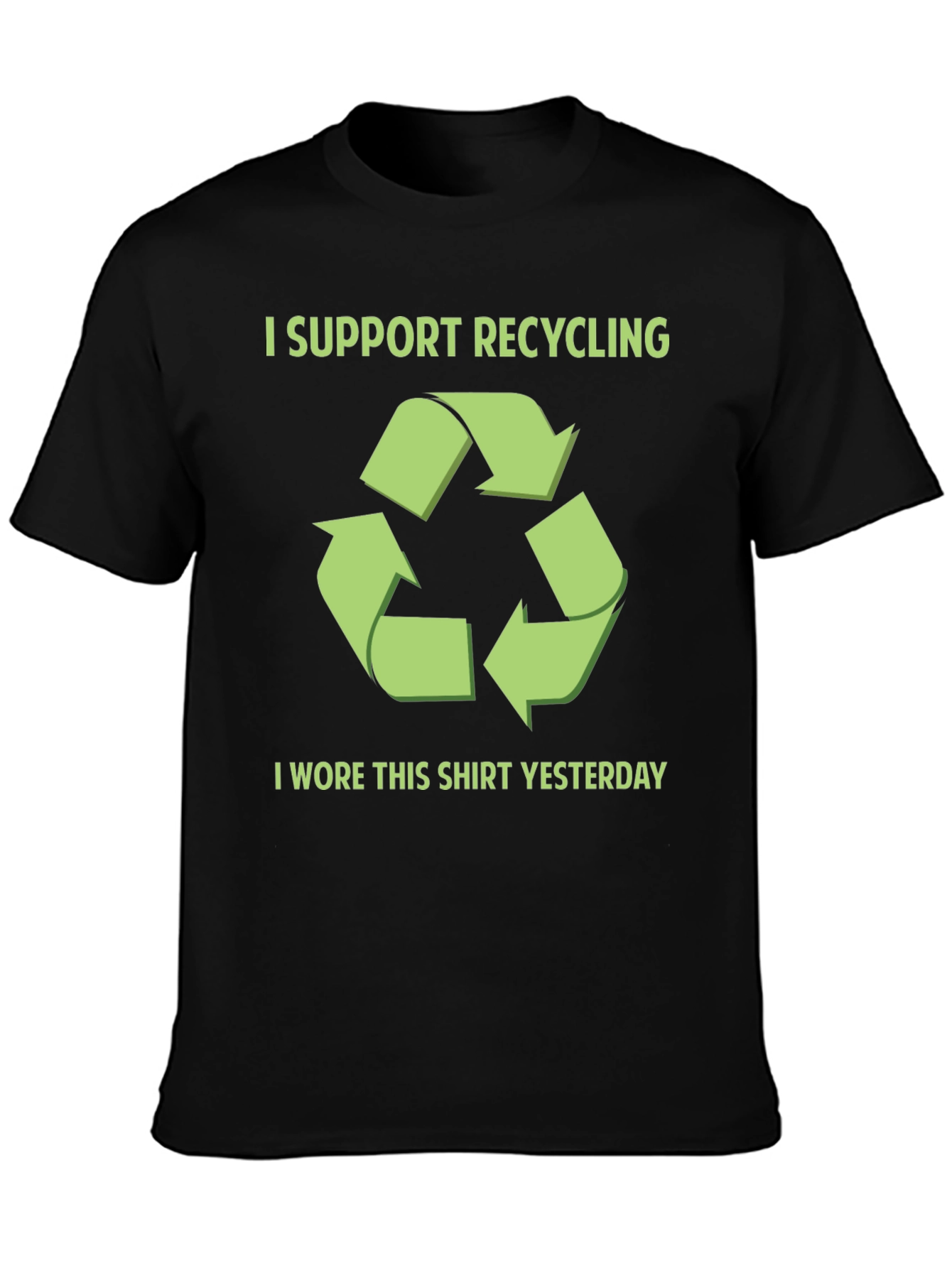Funny Recycling T-Shirt - I Wore This Shirt Yesterday