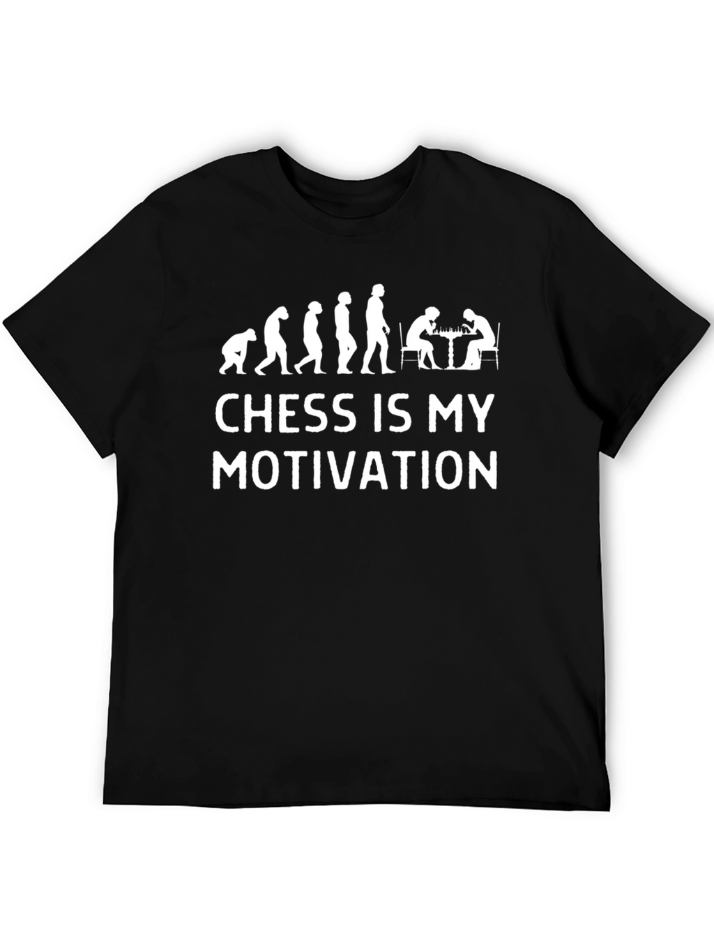 Chess Evolution T-Shirt: My Motivation