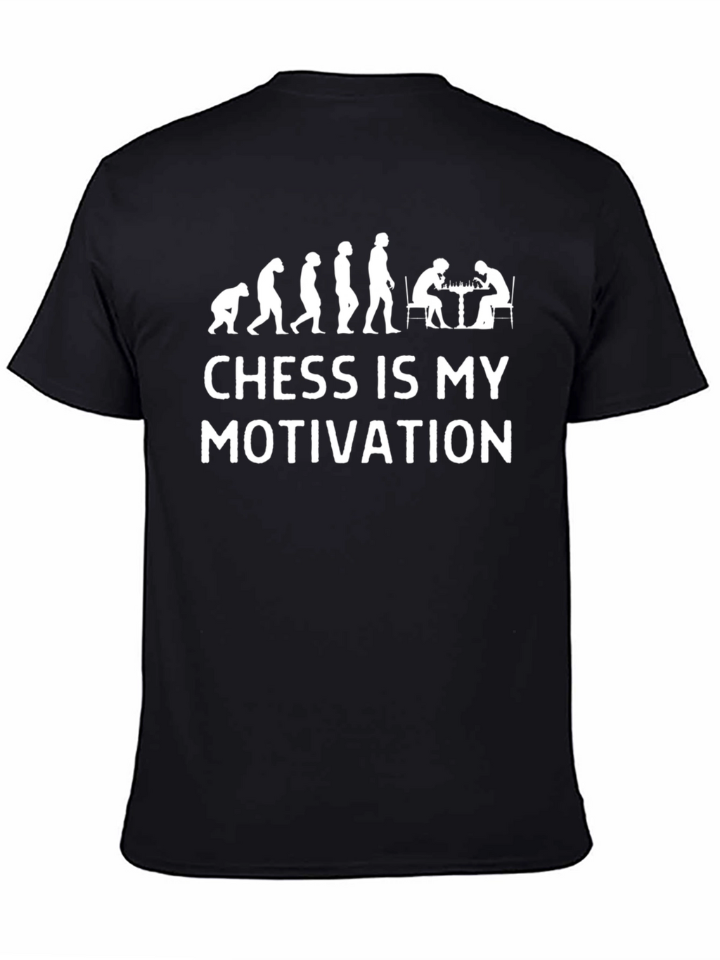 Chess Evolution T-Shirt: My Motivation