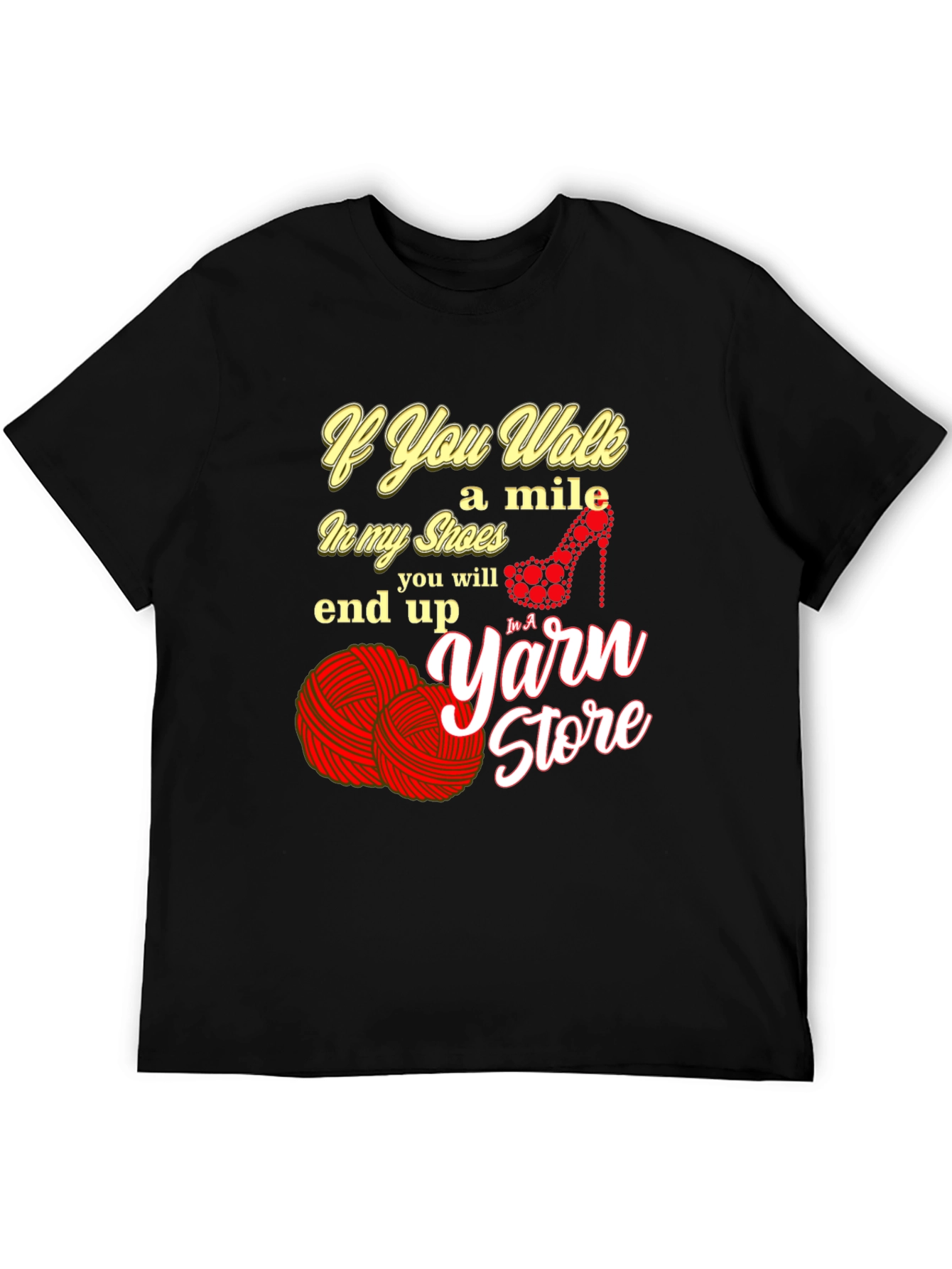If You Walk a Mile in My Shoes T-Shirt