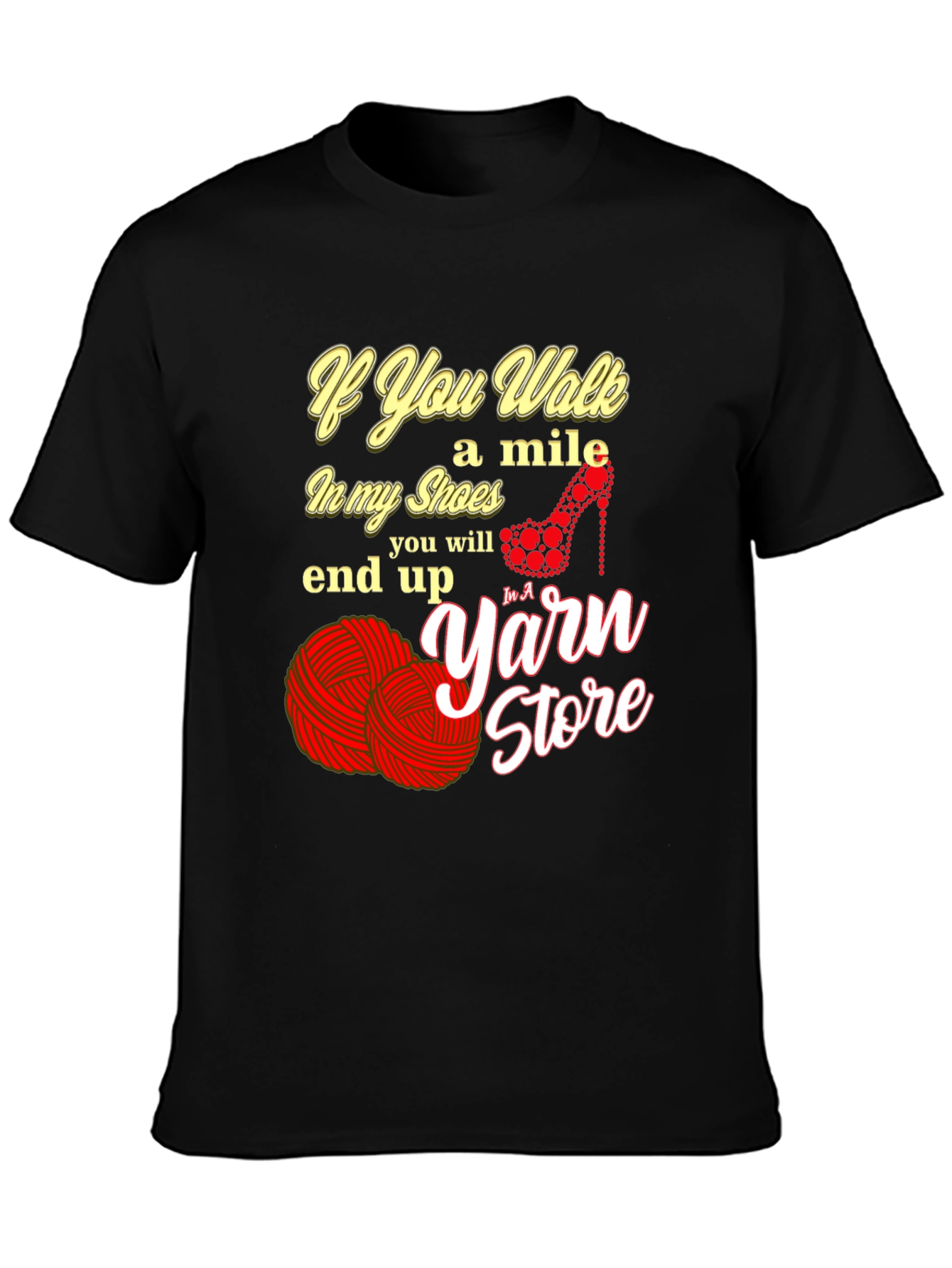 If You Walk a Mile in My Shoes T-Shirt